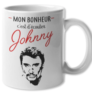Mug mon bonheur c'est d'écouter Johnny 