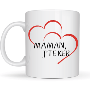 Mug Maman j'te ker