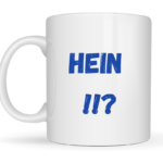 Mug Hein !!?
