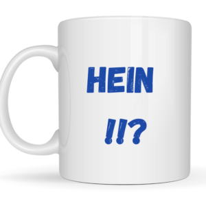 Mug Hein !!?