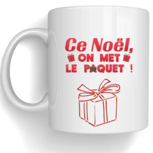 Mug Ce Noël on met le paquet