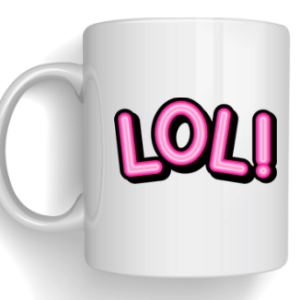 Mug LoL!